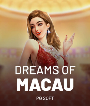 Dreams of Macau