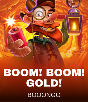 Boom! Boom! Gold!