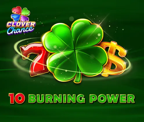 10 Burning Power